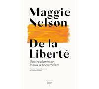 De la liberté - Quatre chants sur le soin et la contrainte