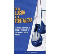 De la Lucha a la Fortaleza: El Viaje de un Padre con el Autismo y el Poder de la Esperanza y la Positividad