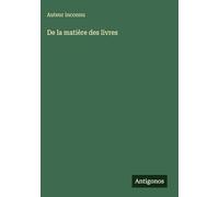 De la matière des livres