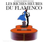 DE LA MATRONA PEPE - Les Riches Heures Du Flamenco