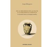 De la mecánica de la falta a la mecánica cuántica