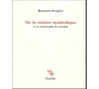 De la misere symbolique T2. La catastrophe du sensible (0002): Tome 2, La catastrophe du sensible
