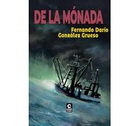 De la Mónada: Vol. 3 de la triología El Ascenso de los Eones (El ascenso de los Eones (Trilogía de ciencia ficción y vampiros))