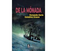 De la Mónada: Vol. 3 de la triología El Ascenso de los Eones (El ascenso de los Eones (Trilogía de ciencia ficción y vampiros))