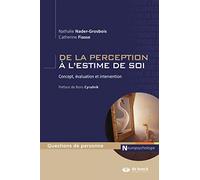 De la perception à l'estime de soi: Concept, évaluation et intervention