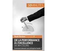 De la performance à l'excellence de Jim Collins (analyse de livre): Comment devenir une entreprise leader ? (Book Review)