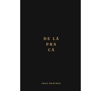 De Lá pra Cá: A Guided Journal in Portuguese for Women 365 Daily Reflection Prompts | A Meaningful Gift for the Brazilian Woman Building a Life Far From Home