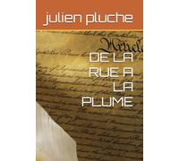 DE LA RUE A LA PLUME