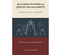 De la SAINT-SYLVESTRE au JOUR DE L’AN chez GINETTE