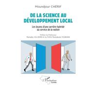 De la science au développement local: Les leçons d'une carrière hybride au service de la nation