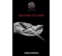 De la seda y el acero (La Rosa de Acero)