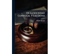 De La Sociedad Conyugal Y Las Dotes
