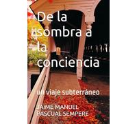 De la sombra a la conciencia: Un viaje subterráneo