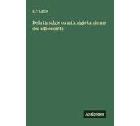 De la tarsalgie ou arthralgie tarsienne des adolescents