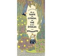 De la tarte au citron, du the & des etoiles: Une histoire à dormir debout