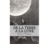 De la Terre a la Lune (French Edition)