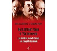 De la terreur rouge à l'état terroriste : les services secrets russes à la conquête du monde