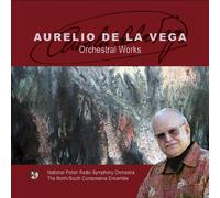 De La Vega - Orchestral Works