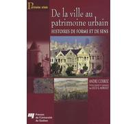 DE LA VILLE AU PATRIMOINE URBAIN: Histoires de forme et de sens