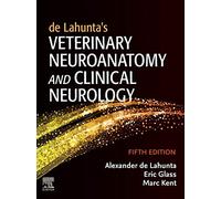 de Lahunta's Veterinary Neuroanatomy and Clinical Neurology