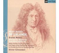 De Lalande: Grands Motets /Les Pages & Chantres Ã‚· Grande Ecurie Ã‚· Schneebeli by Michel-Richard de Lalande (2002-10-21)