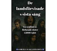 De landsförvisades sista sång: En symfoni av förlorade röster i 2000-talet (The Last Song of the Exiles)