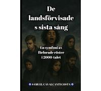 De landsförvisades sista sång: En symfoni av förlorade röster i 2000-talet (The Last Song of the Exiles)