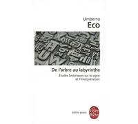 De l'arbre au labyrinthe (Biblio Essais)