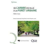 De l'arbre en ville à la forêt urbaine: Edition revue