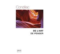 de l'Art de Penser (Bibliotheque des Textes Philosophiques)