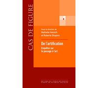 De l'artification - Enquêtes sur le passage à l'art