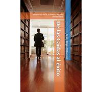 De las Caídas al éxito: Memorias de fe, trabajo y legado venezolano