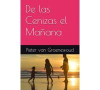De las Cenizas el Mañana