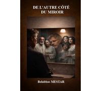 DE L'AUTRE CÔTÉ DU MIROIR