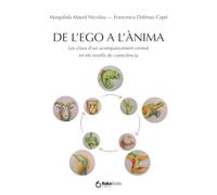 De l'ego a l'ànima: Les claus d’un acompanyament centrat en els nivells de consciència