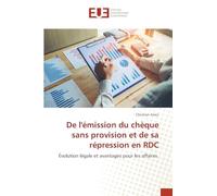 De l'émission du chèque sans provision et de sa répression en RDC: Évolution légale et avantages pour les affaires