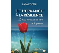 De l'errance à la résilience: Le long chemin vers la vérité et la guérison
