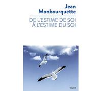 De l'estime de soi à l'estime du soi