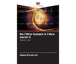 De l'être humain à l'être social II: Repenser l'objet