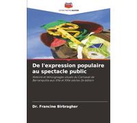 De l'expression populaire au spectacle public: Histoire et témoignages visuels du Carnaval de Barranquilla aux XXe et XXIe siècles 2e édition