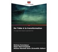 De l'idée à la transformation: Un voyage dans l'espace organisationnel