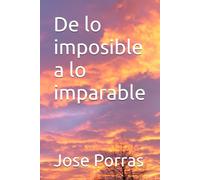 De lo imposible a lo Imparable