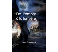De l'ombre à la lumière