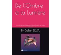 De l'Ombre à la Lumière: La Photobiomodulation dans les Troubles de notre Cerveau