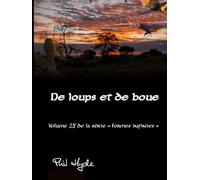 De loups et de boue: Trois semaines en Tanzanie en 2024 (Formes Infinies)