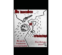 De Macabro et Cruentus (Versión corta; dos relatos): Un par de fragmentos ensangrentados