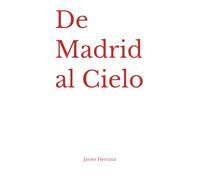 De Madrid al Cielo