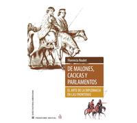 De malones, cacicas y parlamentos: El arte de la diplomacia en las fronteras (Paradigma indicial)