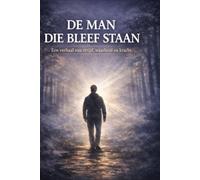 De man die bleef staan