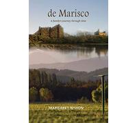 de Marisco: A family's journey through time